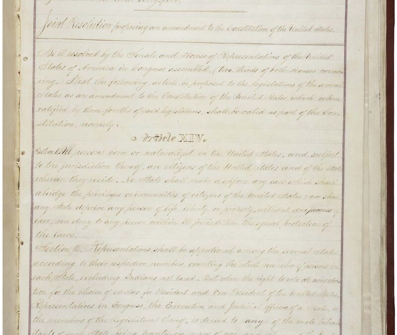 July 9, 1868 – The 14th Amendment is Ratified